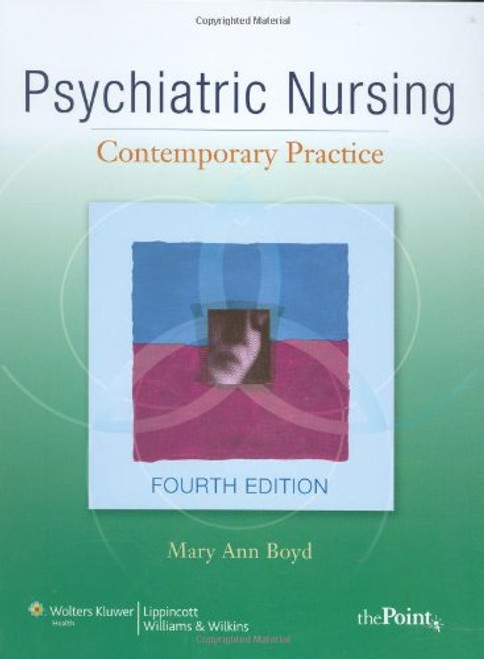 Psychiatric Nursing: Contemporary Practice (Point (Lippincott Williams & Wilkins)) Psychiatric Nursing: Contemporary Practice (Point (Lippincott Williams & Wilkins))