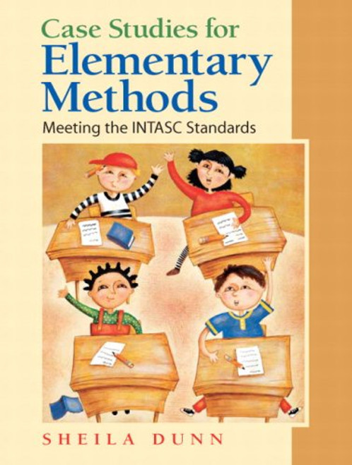 Case Stories for Elementary Methods: Meeting the INTASC Standards