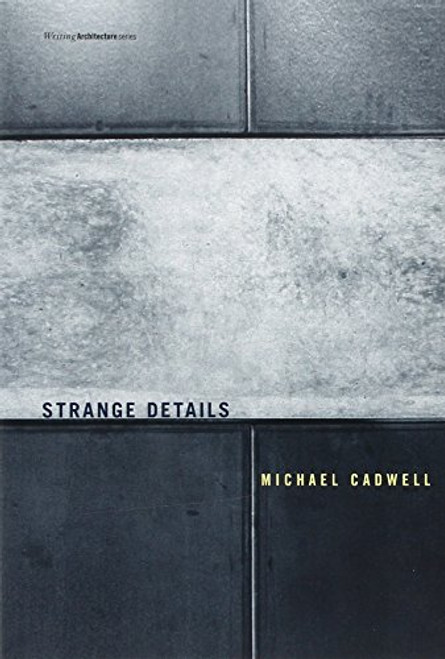 Strange Details (Writing Architecture)