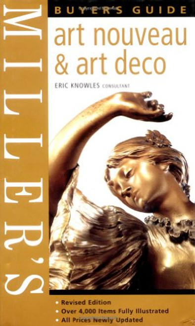 Miller's Buyer's Guide: Art Nouveau & Art Deco Miller's Buyer's Guide: Art Nouveau & Art Deco