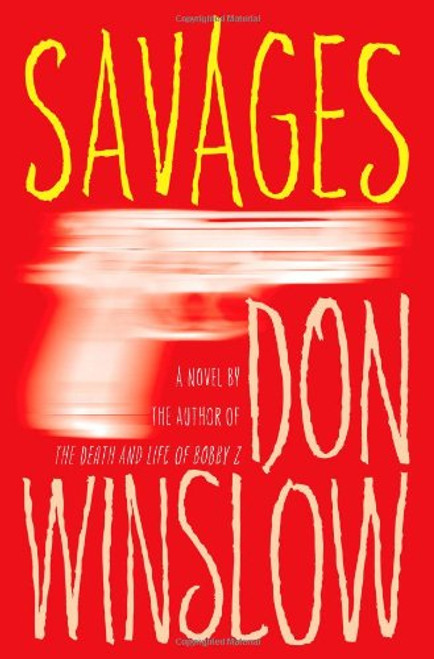 Savages: A Novel