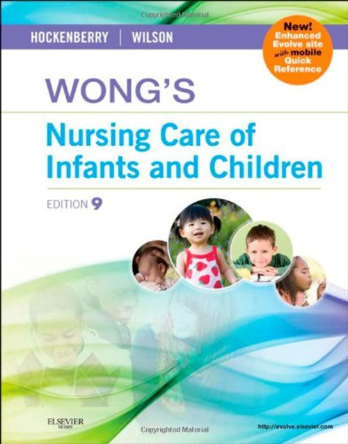 Wong's Nursing Care of Infants and Children Multimedia Enhanced Version, 9e