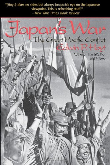 Japan's War: The Great Pacific Conflict