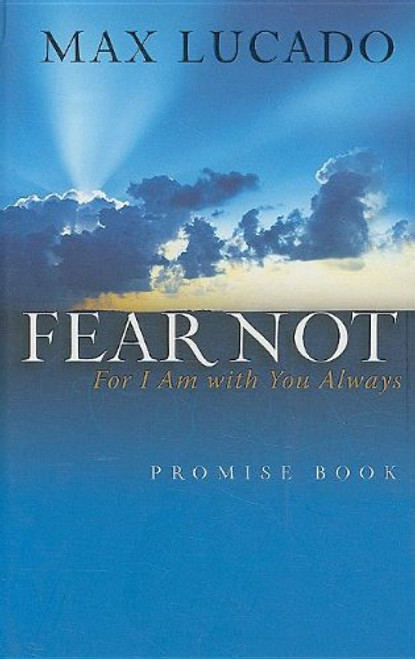 Fear Not: For I Am With You Always : Promise Book Fear Not: For I Am With You Always : Promise Book