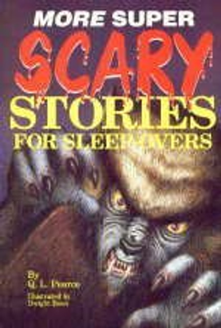 More Super Scary Stories for Sleep overs