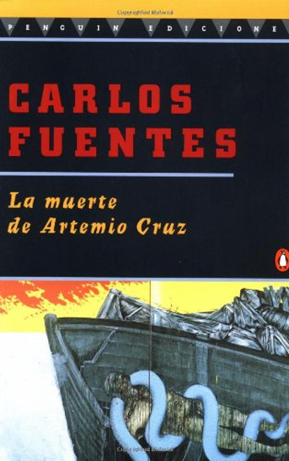 La Muerte de Artemio Cruz (Spanish Edition)