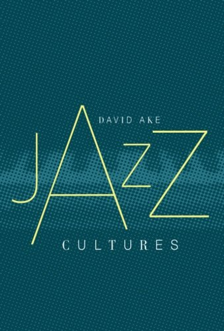Jazz Cultures Jazz Cultures