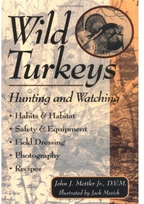 Wild Turkeys: Hunting and Watching