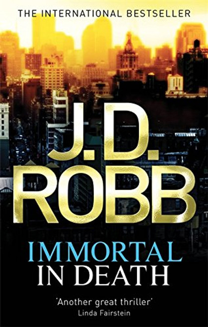 Immortal in Death. J.D. Robb