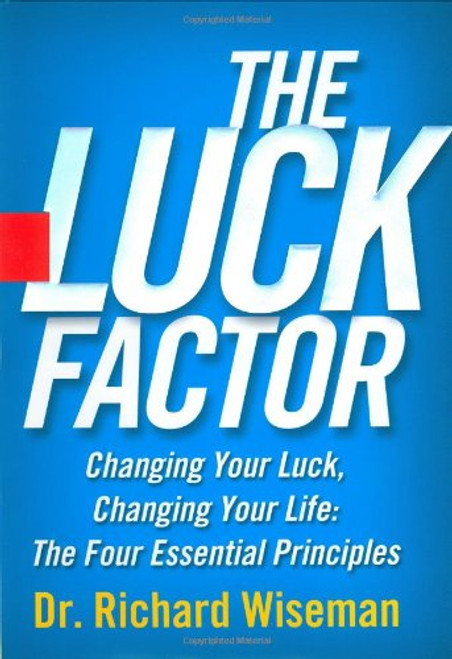 The Luck Factor The Luck Factor