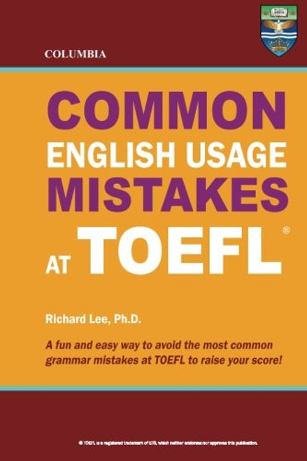 Columbia Common English Usage Mistakes at TOEFL Columbia Common English Usage Mistakes at TOEFL
