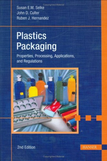 Plastics Packaging 2E: 'Properties, Processing, Applications and Regulations