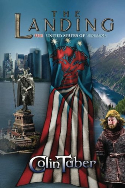 The United States of Vinland: The Landing (The Markland Trilogy)