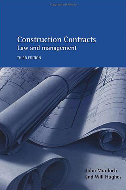 Construction Contracts 3E: Law and Management