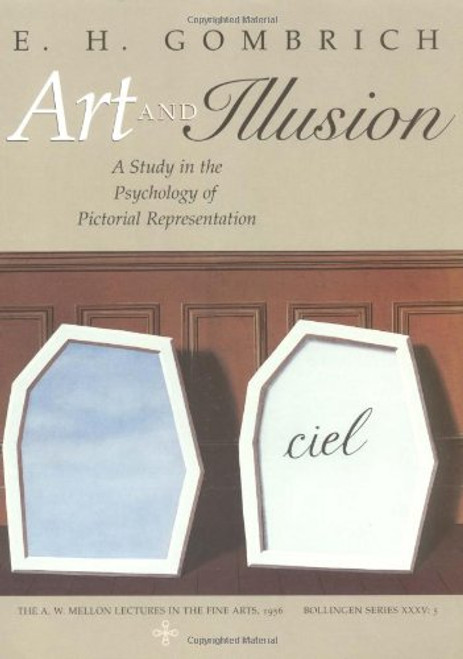 Art and Illusion: A Study in the Psychology of Pictorial Representation (Bollingen)