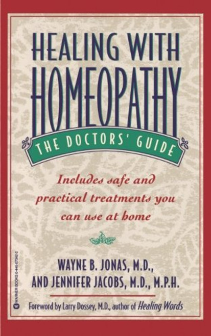Healing with Homeopathy: The Doctors' Guide Healing with Homeopathy: The Doctors' Guide