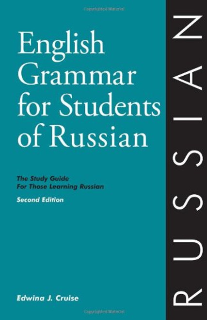 English Grammar for Students of Russian: The Study Guide for Those Learning Russian (English grammar series)