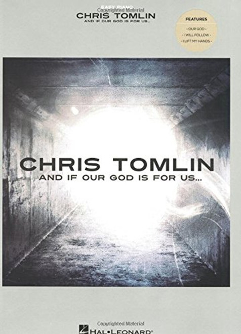 Chris Tomlin - And If Our God Is for Us