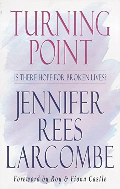 Turning Point: Is There Hope for Broken Lives?