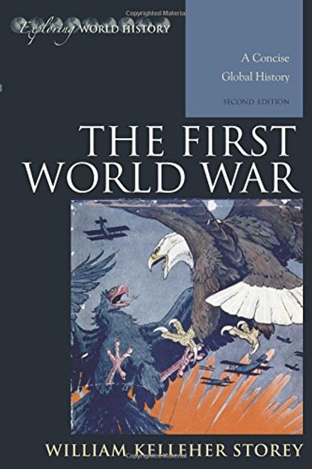 The First World War: A Concise Global History (Exploring World History)