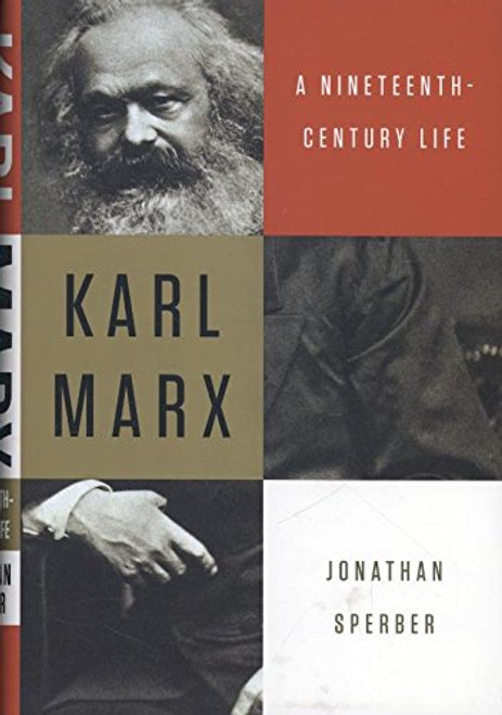 Karl Marx: A Nineteenth-Century Life