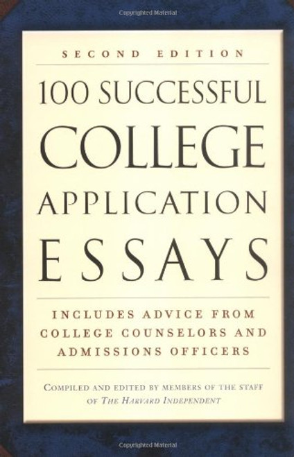 100 Successful College Application Essays (Second Edition)