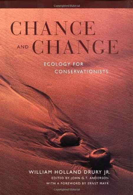 Chance and Change: Ecology for Conservationists