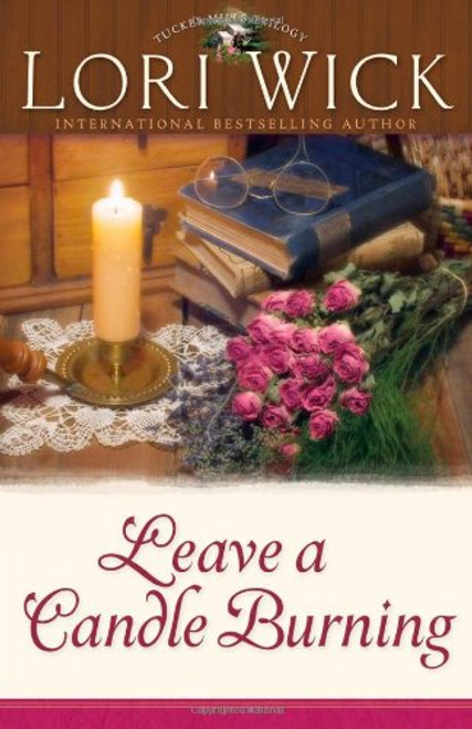 Leave a Candle Burning (Tucker Mills Trilogy, Book 3)