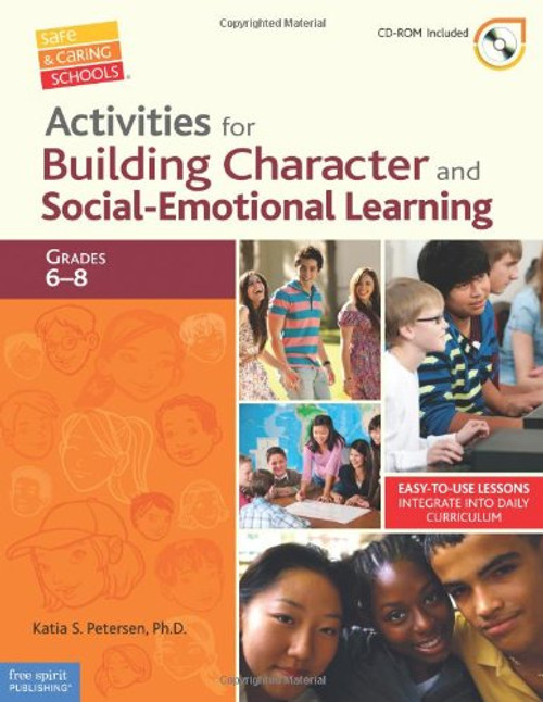 Activities for Building Character and Social-Emotional Learning Grades 68 (Safe & Caring Schools)