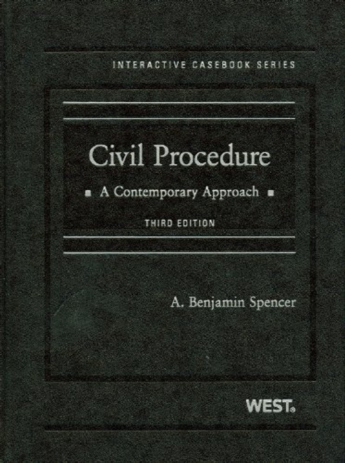 Civil Procedure, A Contemporary Approach, 3d (The Interactive Casebook) (Interactive Casebooks) (Interactive Casebook Series)