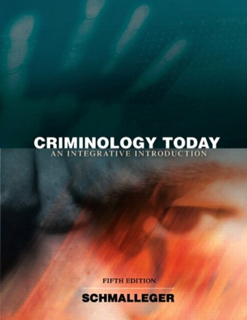 Criminology Today: An Integrative Introduction (5th Edition)