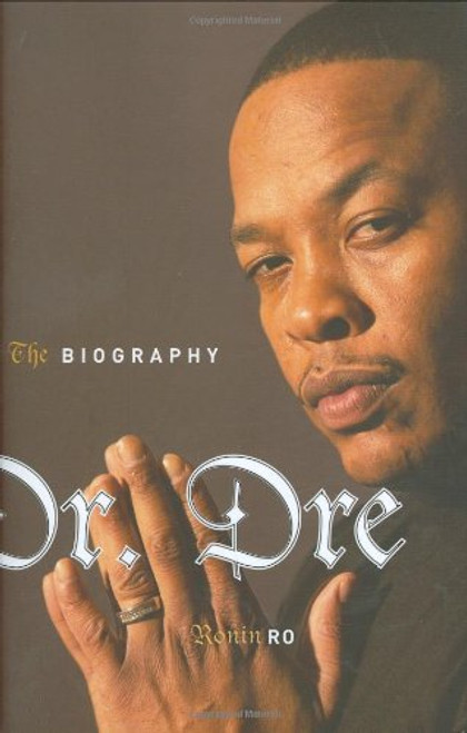 Dr. Dre: The Biography