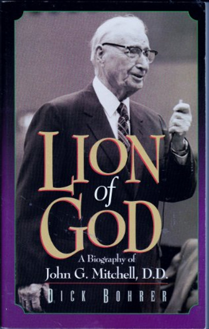 Lion of God: A biography of John G. Mitchell, D.D