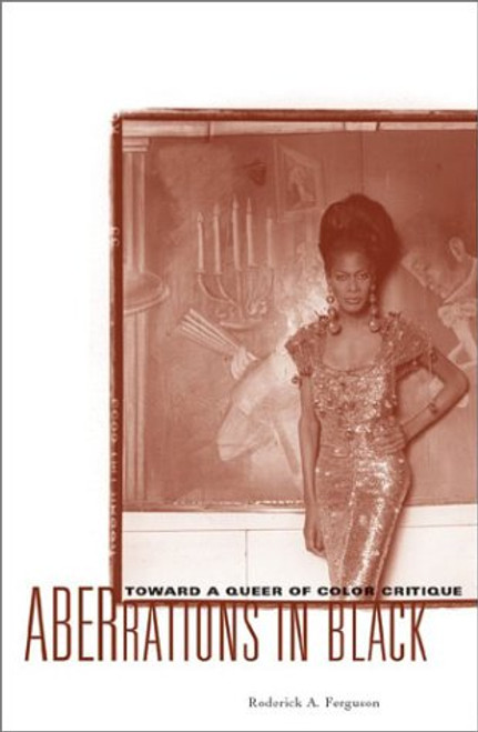 Aberrations In Black: Toward A Queer Of Color Critique (Critical American Studies) Aberrations In Black: Toward A Queer Of Color Critique (Critical American Studies)