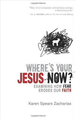Where's Your Jesus Now?: Examining How Fear Erodes Our Faith