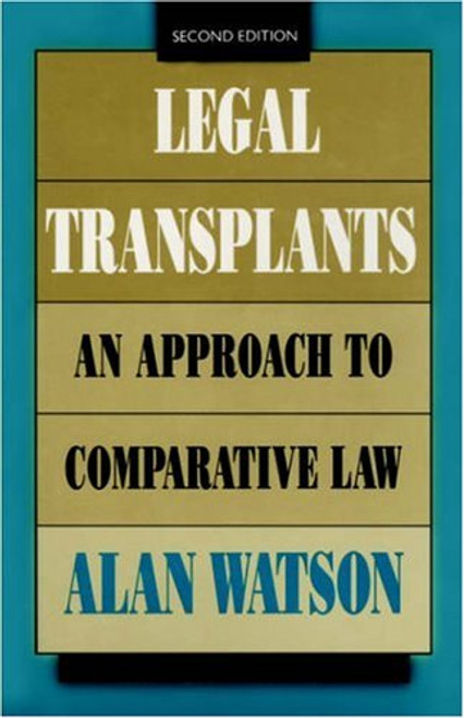 Legal Transplants: An Approach to Comparative Law