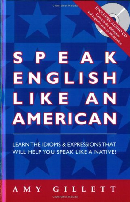 Speak English Like an American (Book & Audio CD set) Speak English Like an American (Book & Audio CD set)