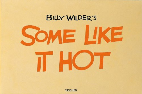 Billy Wilder's Some Like It Hot: the funniest film ever made