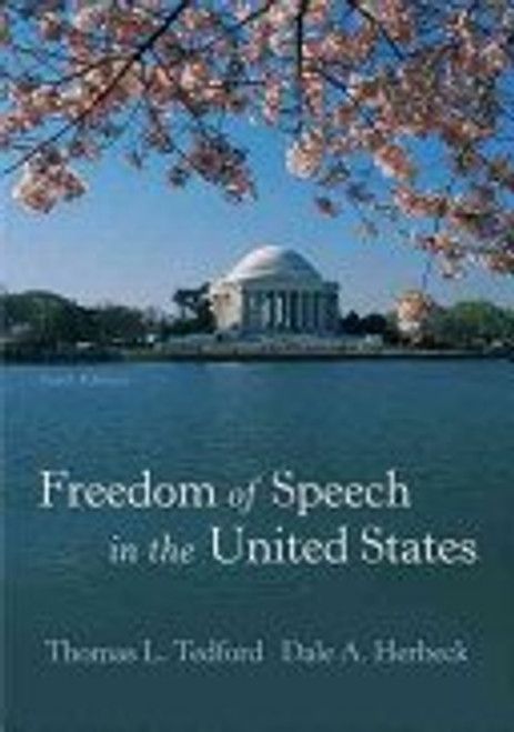 Freedom Of Speech In The United States, 6th edition Freedom Of Speech In The United States, 6th edition