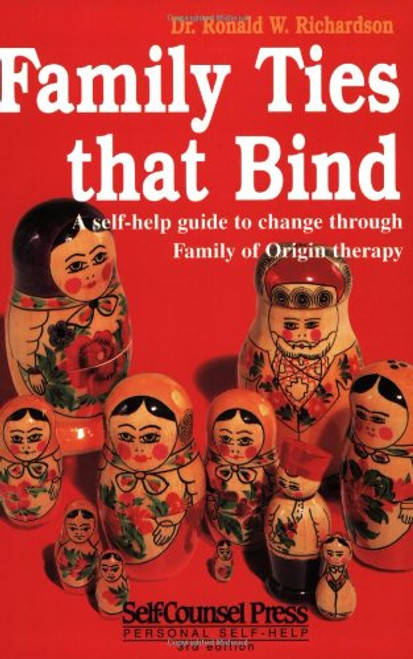 Family Ties That Bind: A self-help guide to change through Family of Origin therapy (Personal Self-Help Series) Family Ties That Bind: A self-help guide to change through Family of Origin therapy (Personal Self-Help Series)