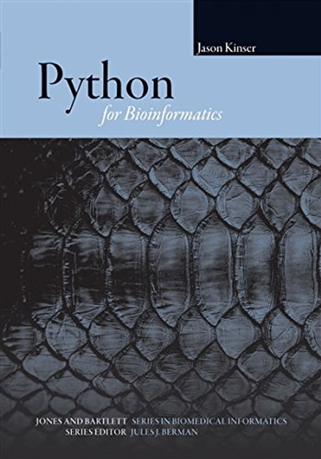 Python for Bioinformatics (Jones and Bartlett Series in Biomedical Informatics)