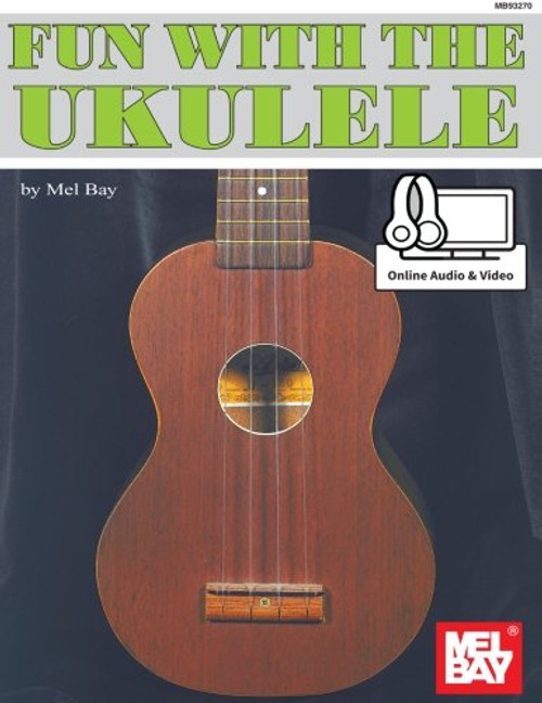 Mel Bay's Fun with the Ukulele