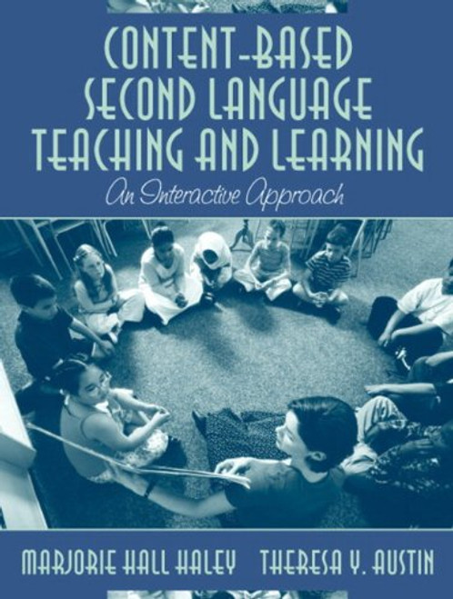 Content-Based Second Language Teaching and Learning: An Interactive Approach, MyLabSchool Edition