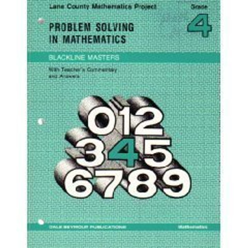 Problem Solving in Mathematics / Blackline Masters / Grade 4 (Lane County Mathematics Project)