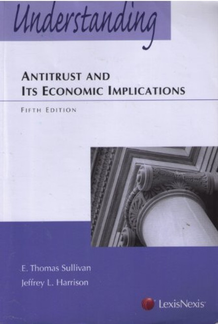 Understanding Antitrust and Its Economic Implications