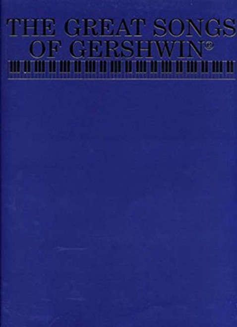 The Great Songs of Gershwin: Piano/Vocal