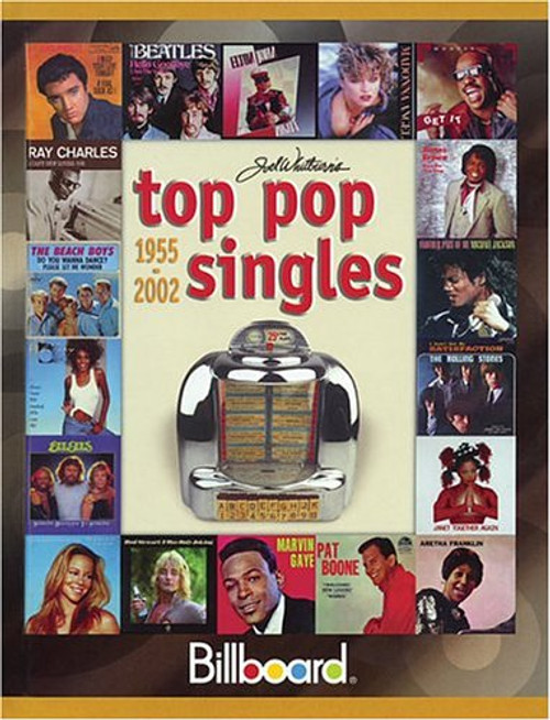 Billboard's Top Pop Singles 1955-2002 (JOEL WHITBURN'S TOP POP SINGLES (CUMULATIVE))