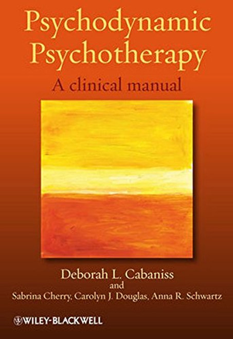 Psychodynamic Psychotherapy: A Clinical Manual