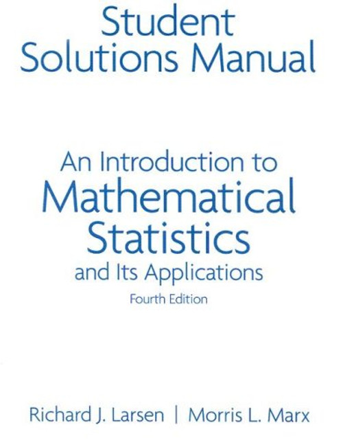 An Student Solutions Manual for Introduction to Mathematical Statistics and Its Applications