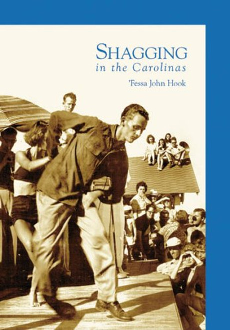 Shagging in the Carolinas  (SC)  (Images of America)
